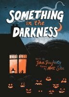 John Dougherty - Something in the Darkness, Inbunden