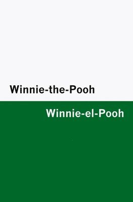 A. a. Milne - Winnie-the-Pooh / Winnie-el-Pooh [Bilingual Edition] - English & Spanish, Häftad