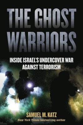 Samuel M. Katz - Ghost Warriors, Häftad
