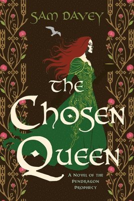 bokomslag The Chosen Queen: A Novel of the Pendragon Prophecy