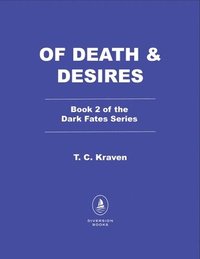 bokomslag Of Death & Desires: A Dark Fates Novel