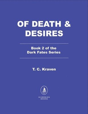 bokomslag Of Death & Desires: A Dark Fates Novel