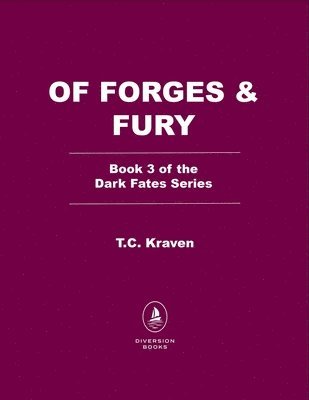 bokomslag Of Forges & Fury: A Dark Fates Novel