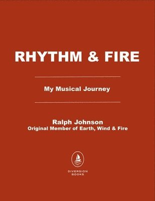 Ralph Johnson - Rhythm & Fire, Inbunden