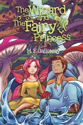 The Wizard and the Fairy Princess 1