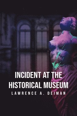 Incident at the Historical Museum 1