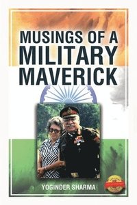 bokomslag Musings of a Military Maverick