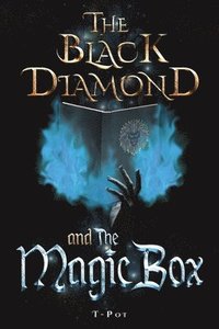 bokomslag Black Diamond and the Magic Box