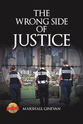 The Wrong Side of Justice 1