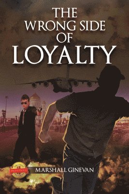 The Wrong Side of Loyalty 1