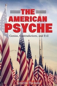 bokomslag The American Psyche