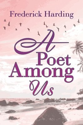 A Poet Among Us 1