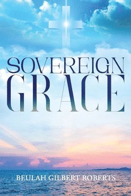 bokomslag Sovereign Grace