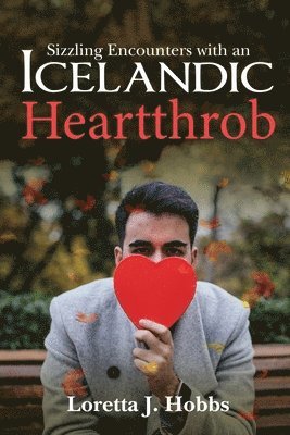 bokomslag Sizzling Encounters with an Icelandic Heartthrob