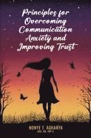 bokomslag Principles for Overcoming Communication Anxiety and Improving Trust