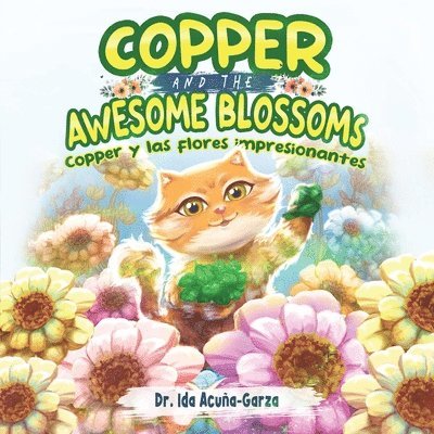 Ida Acuña-Garza, Dr. Ida Acuña-Garza - Copper and the Awesome Blossoms (Copper y las flores impresionantes), Häftad