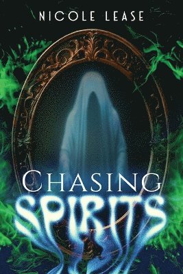 Chasing Spirits 1