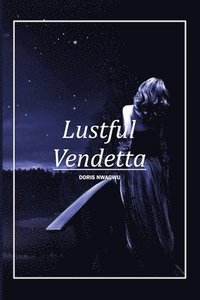 bokomslag Lustful Vendetta