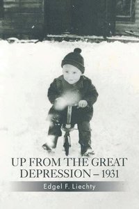bokomslag Up from the Great Depression-1931