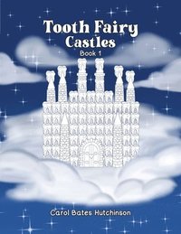 bokomslag Tooth Fairy Castles (Book 1)