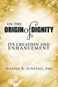 bokomslag On the Origin of Dignity