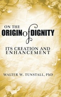 bokomslag On the Origin of Dignity