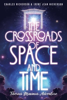 The Crossroads of Space and Time 1