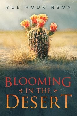 Blooming in the Desert 1