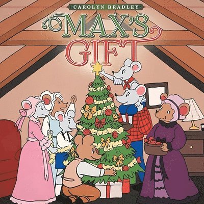 Carolyn Bradley - Max's Gift, Häftad