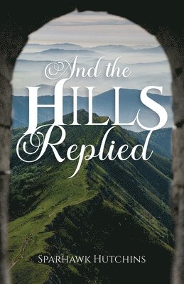 And the Hills Replied