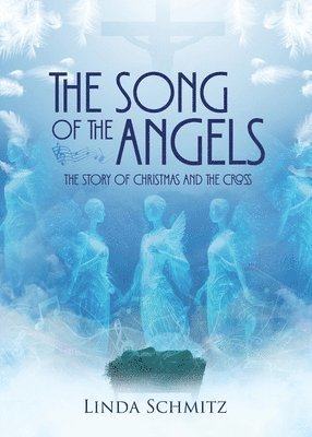 Linda Schmitz - Song of the Angels, Häftad