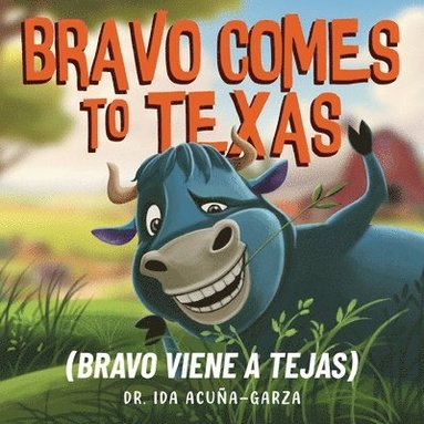 bokomslag Bravo Comes to Texas (Bravo Viene a Tejas)