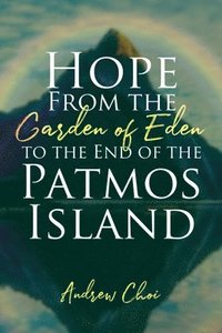 bokomslag Hope From the Garden of Eden to the End of the Patmos Island