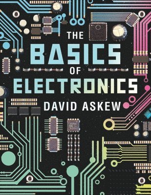 David Askew - Basics of Electronics, Häftad