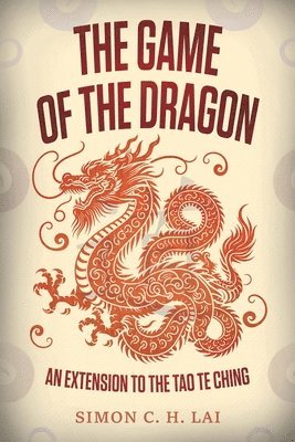 bokomslag The Game of the Dragon