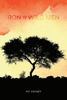 Ron and the Wild Men 1