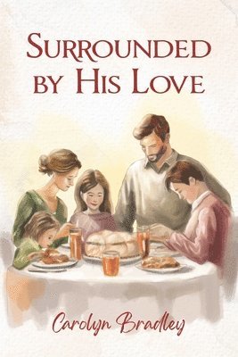 bokomslag Surrounded by His Love