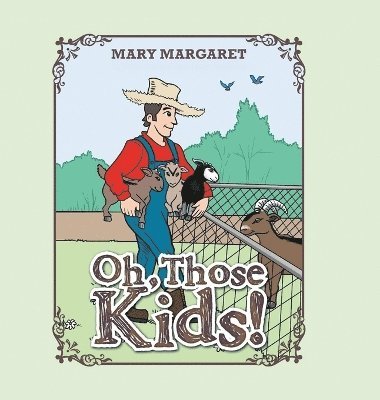 Mary Margaret - Oh, Those Kids!, Inbunden