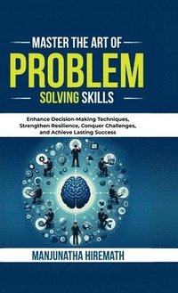 bokomslag Master The Art of Problem Solving Skills