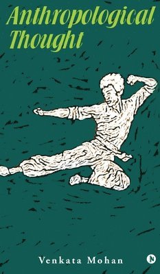 Venkata Mohan - Anthropological Thought, Inbunden