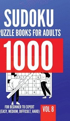 George Lopez - 1000 Sudoku Puzzle Books For Adults For Beginner To Expert (Easy, Medium, Difficult, Hard) Vol 8, Inbunden