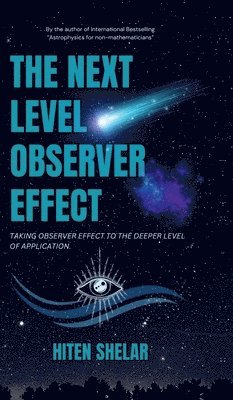 Next Level Observer Effect