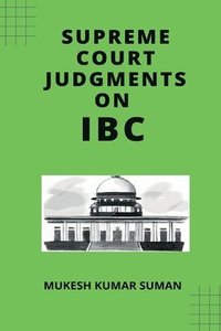 bokomslag Supreme Court Judgments on IBC