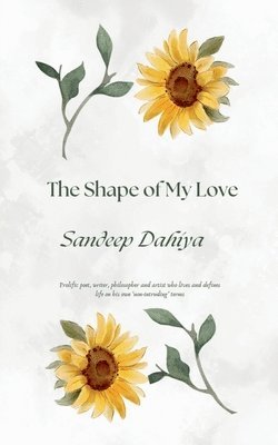 Sandeep Dahiya - Shape of My Love, Häftad