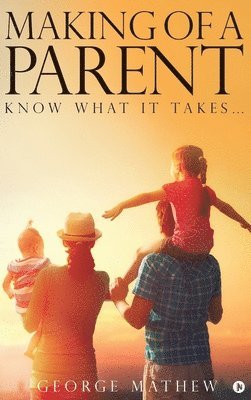 Making of a Parent 1