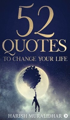 bokomslag 52 Quotes To Change Your Life