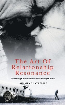 bokomslag The Art Of Relationship Resonance