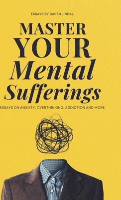 bokomslag Master Your Mental Sufferings