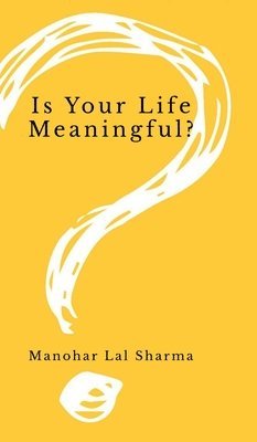 bokomslag Is Your Life Meaningful?