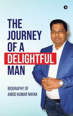 The Journey of a Delightful Man 1